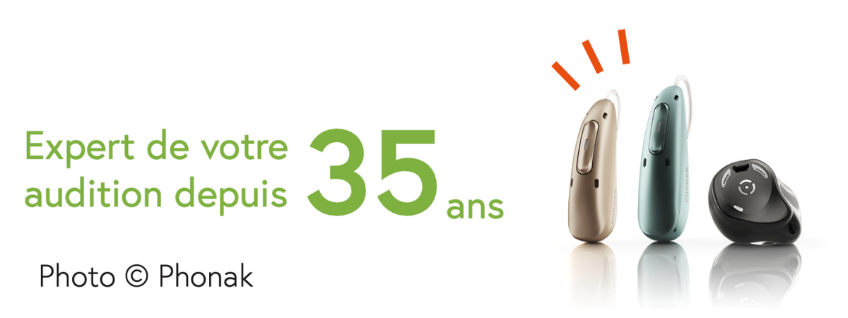 Expert de votre audition depuis 35 ans